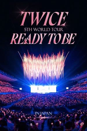 Постер: TWICE 5TH WORLD TOUR 'READY TO BE' in JAPAN