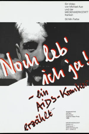 Постер: I'm Still Alive! A Person with AIDs Tells His Story