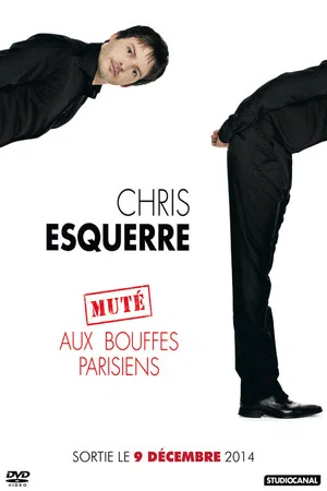 Постер: Chris Esquerre muté aux Bouffes-Parisiens