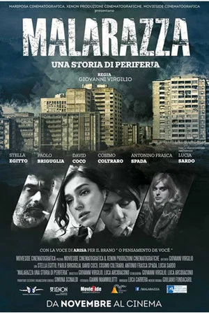Постер: Malarazza: una storia di periferia