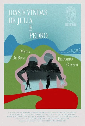 Постер: Idas e Vindas de Julia e Pedro
