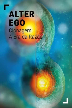 Постер: Alter Ego - Clonage: L´Age de Raison