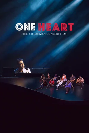 Постер: One Heart: The A.R. Rahman Concert Film