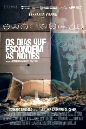 Постер: Os Dias Que Escondem as Noites