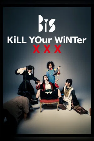 Постер: BiS: KiLL YOur WiNTerxxx -WAiTiNG SUMMER-