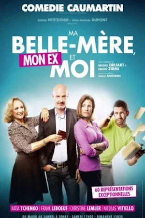 Постер: Ma Belle-Mère, Mon Ex et Moi