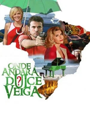 Постер: What Ever Happened to Dulce Veiga?