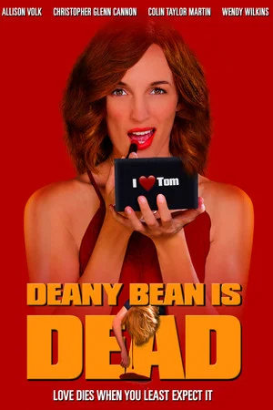 Постер: Deany Bean Is Dead