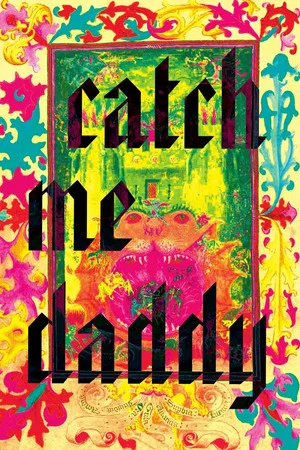 Постер: Catch Me Daddy
