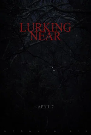 Постер: Lurking Near