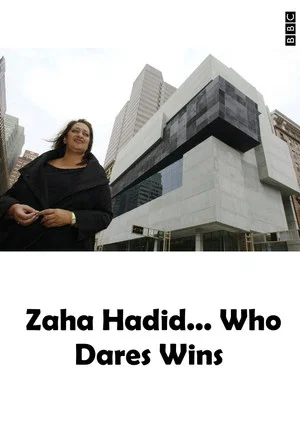 Постер: Zaha Hadid... Who Dares Wins