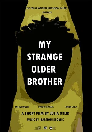 Постер: My Strange Older Brother