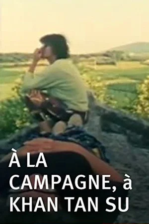 Постер: À la campagne, à Khan Tan Su