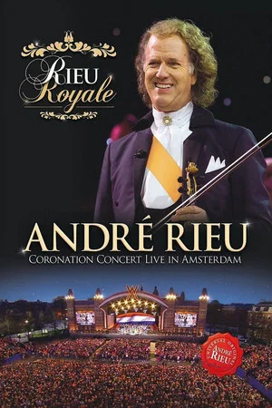 Постер: Andre Rieu : Coronation Concert