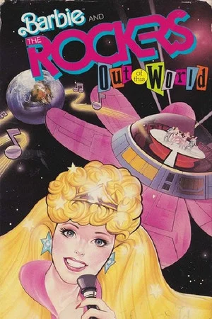 Постер: Barbie and the Rockers: Out of This World