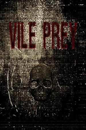Постер: Vile Prey