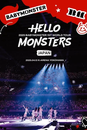 Постер: BABYMONSTER 1ST WORLD TOUR ＜HELLO MONSTERS＞ IN JAPAN