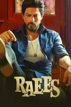 Постер: Raees 2017