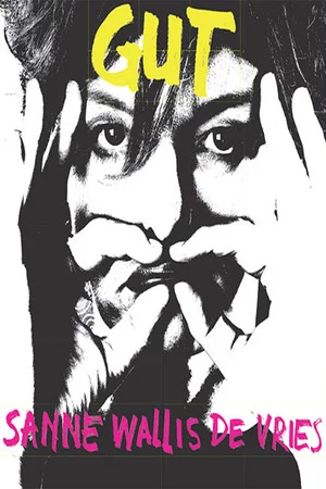 Постер: Sanne Wallis de Vries: Gut
