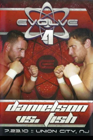 Постер: EVOLVE 4: Danielson vs. Fish