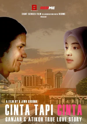 Постер: Cinta Tapi Cinta: Ganjar & Atikoh Love Story