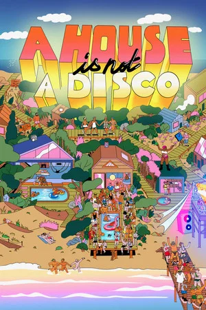 Постер: A House Is Not a Disco