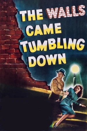 Постер: The Walls Came Tumbling Down
