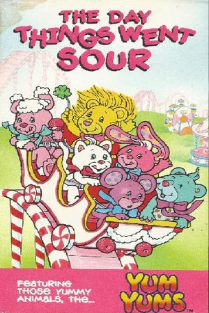 Постер: The Yum Yums: The Day Things Went Sour