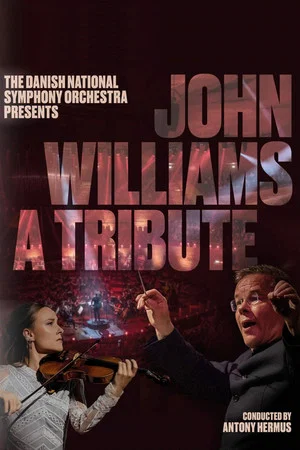 Постер: John Williams - A tribute – The Danish National Symphony Orchestra