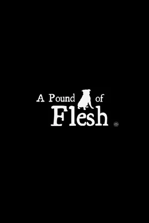 Постер: A Pound of Flesh