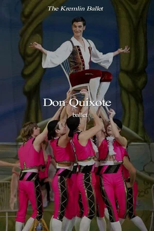 Постер: The Kremlin Ballet: Don Quixote