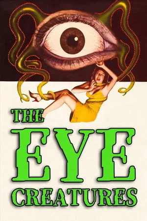 Постер: The Eye Creatures