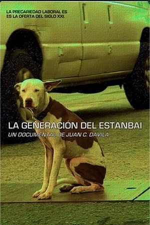 Постер: La generación del estanbai