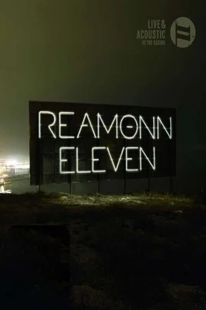 Постер: Reamonn: Eleven (Live & Acoustic At The Casino)