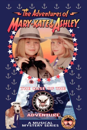 Постер: The Adventures of Mary-Kate & Ashley: The Case of the United States Navy Adventure