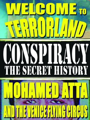 Постер: Welcome To Terrorland: Mohamed Atta and the Venice Flying Circus
