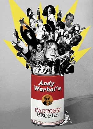 Постер: Andy Warhol's Factory People... Inside the Sixties Silver Factory