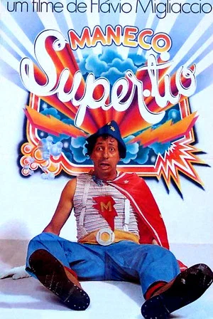 Постер: Maneco, o Super Tio