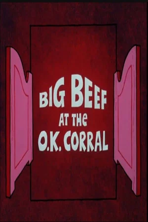 Постер: Big Beef at the O.K. Corral