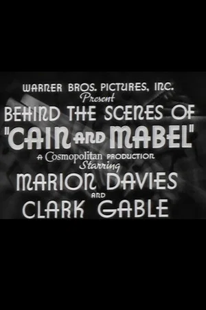 Постер: Behind the Scenes of Cain and Mabel