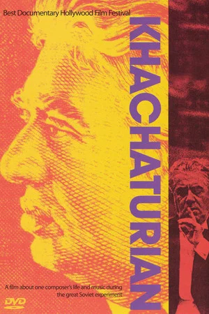 Постер: Khachaturian: A Musician and His Fatherland