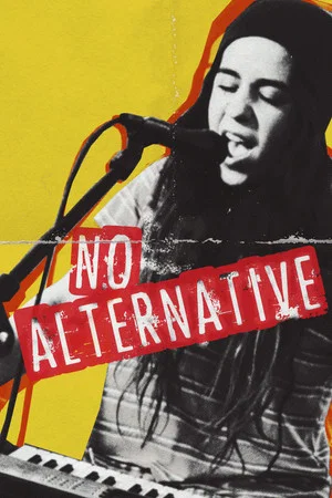 Постер: No Alternative