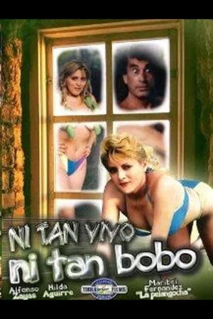 Постер: Ni tan bobo, ni tan vivo