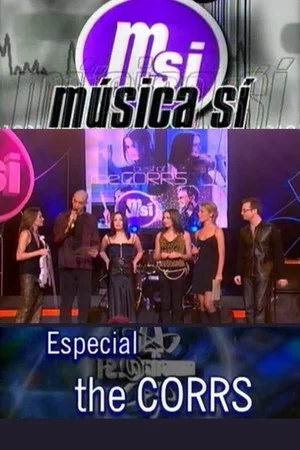 Постер: Música Sí: Especial The Corrs