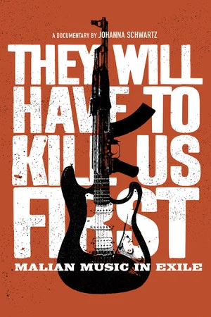 Постер: They Will Have to Kill Us First