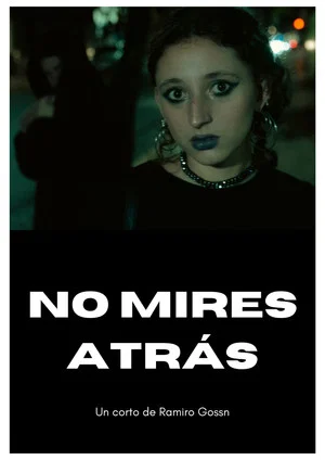 Постер: No Mires Atrás
