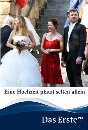 Постер: Eine Hochzeit platzt selten allein