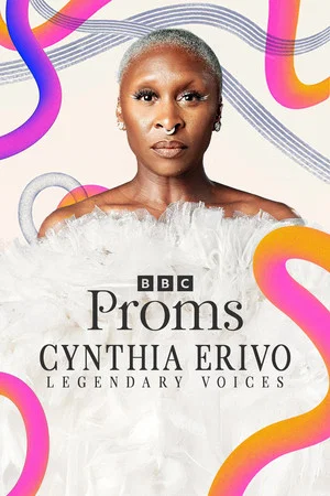 Постер: Cynthia Erivo: Legendary Voices at the Proms