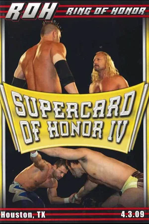 Постер: ROH: Supercard of Honor IV