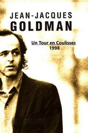 Постер: Un tour en coulisses 1998 : Jean Jacques Goldman